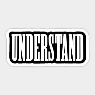 Understand in my mind Sticker